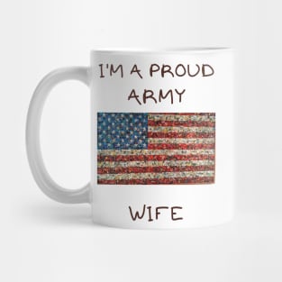 I'm a proud army wife Mug